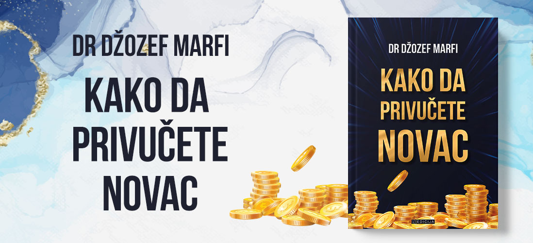 Knjiga Kako da privučete novac - autor Džozef Marfi