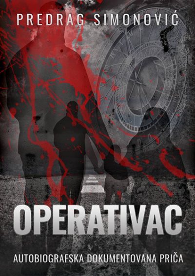 Operativac - autobiografska dokumentovana priča - autor Predrag Simonović prednja korica