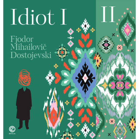 Idiot 1-2 - autor Fjodor Mihajlovič Dostojevski