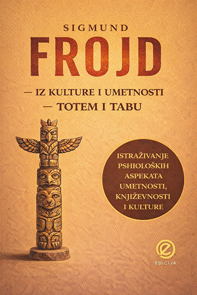 Iz kulture i umetnosti - Totem i tabu - Sigmund Frojd