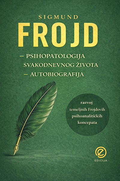 Psihopatologija svakodnevnog života - Autobiografija - Sigmund Frojd