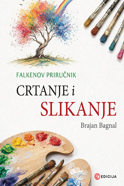Falkenov priručnik - Crtanje i slikanje - Brajan Bagnal